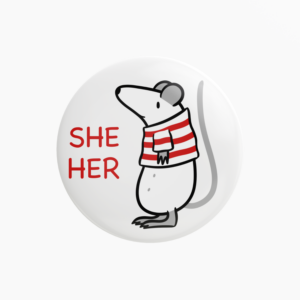 Pin badge pronoun she her