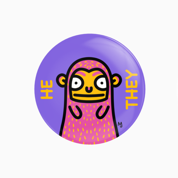He/They Pronoun pin badge